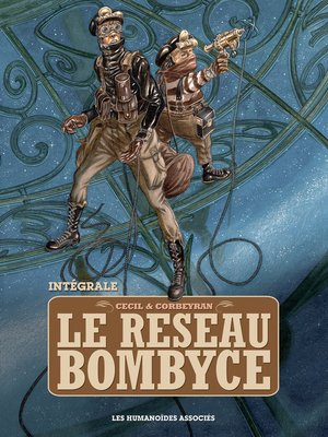 cover image of Le Réseau Bombyce - Intégrale numérique